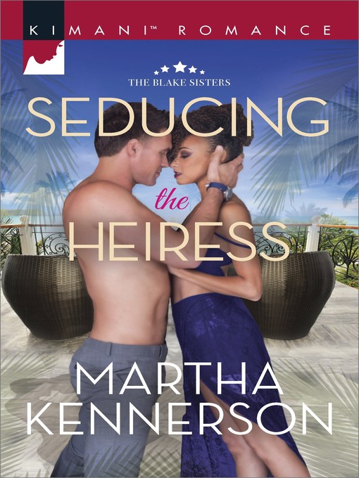 Title details for Seducing the Heiress by Martha Kennerson - Wait list
